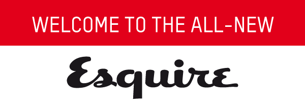 Welcome to the all-new Esquire